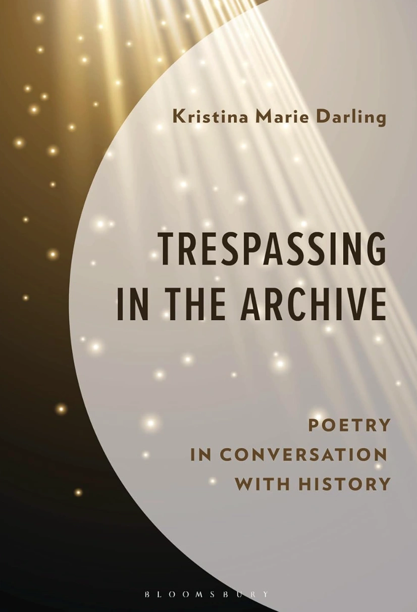 Trespassing in the Archive: Poetry in Conversation with History cover