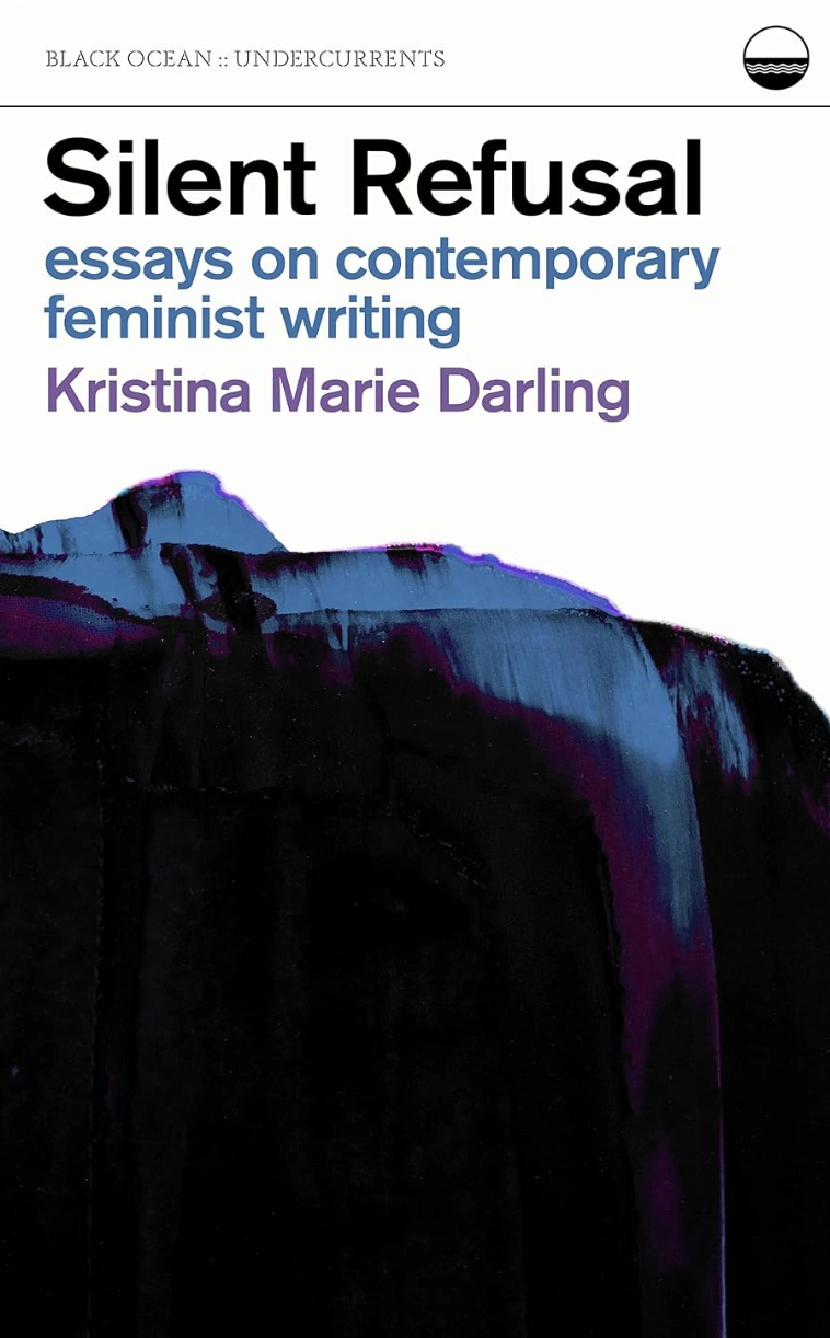 Silent Refusal: Essays on Contemporary Feminist Writing cover